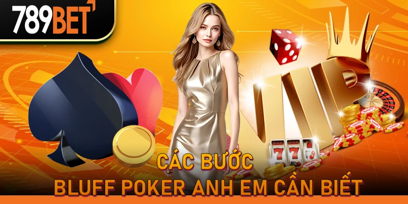 Các bước bluff là gì?